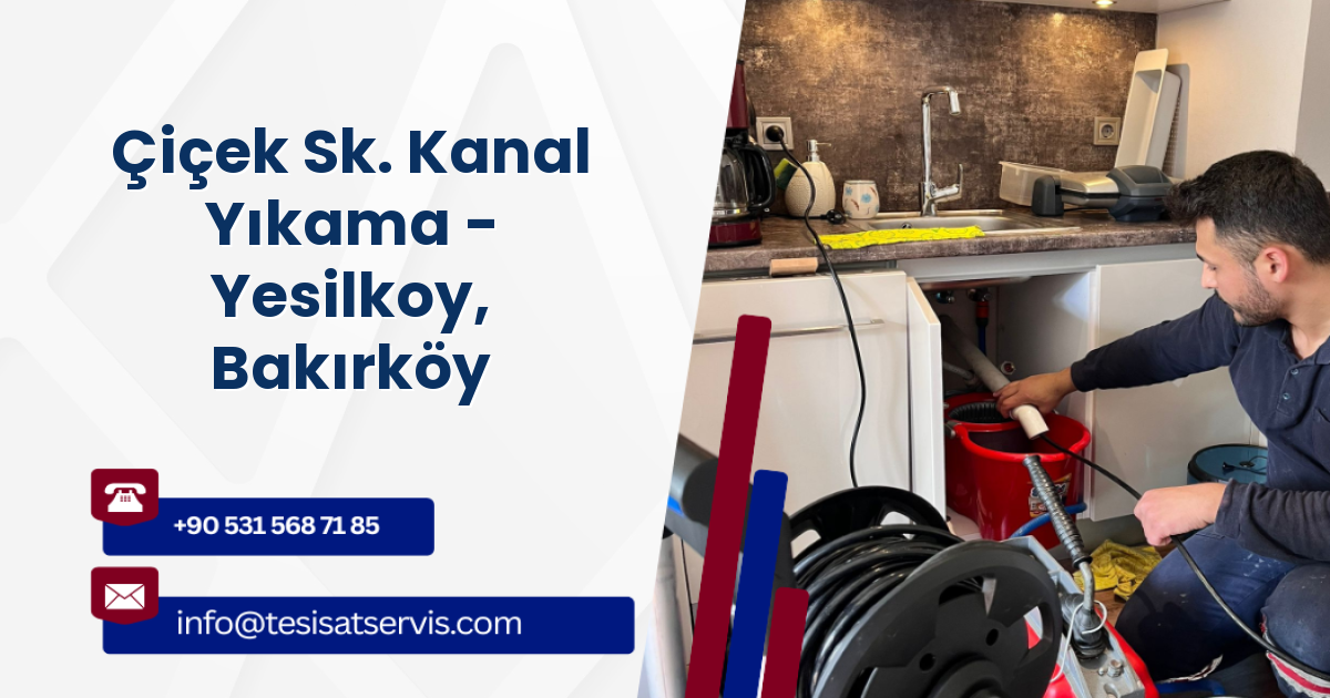 Çiçek Sk. Kanal Yıkama - Yesilkoy, Bakırköy