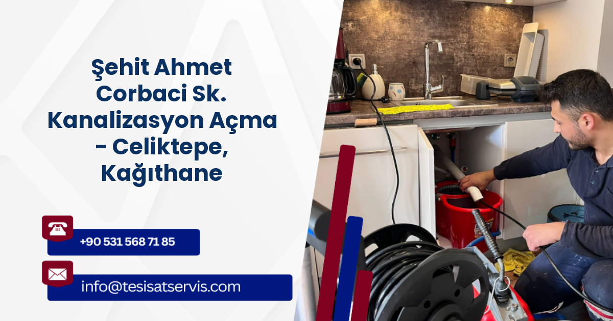 Şehit Ahmet Corbaci Sk. Kanalizasyon Açma - Celiktepe, Kağıthane