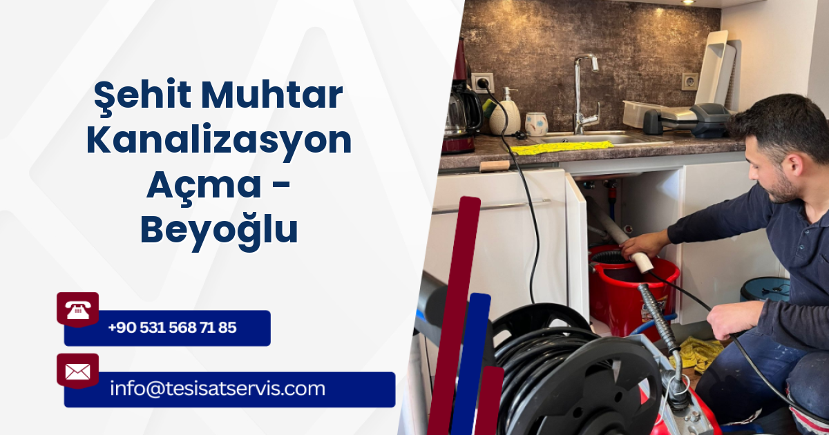 Şehit Muhtar Kanalizasyon Açma - Beyoğlu