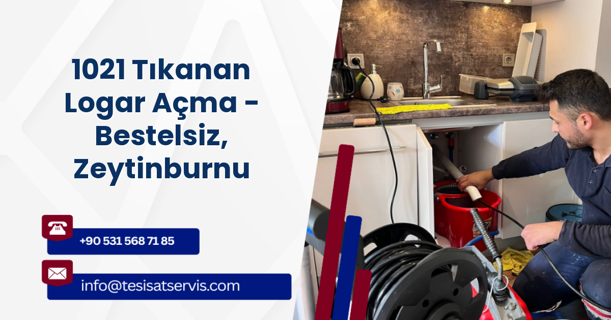 1021 Tıkanan Logar Açma - Bestelsiz, Zeytinburnu