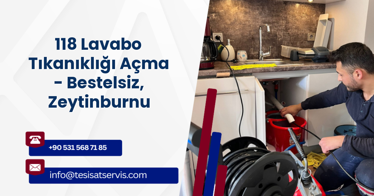 118 Lavabo Tıkanıklığı Açma - Bestelsiz, Zeytinburnu