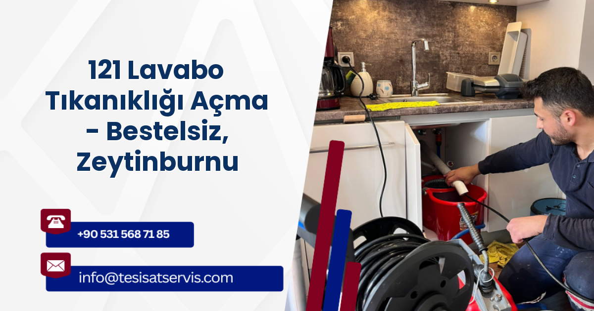 121 Lavabo Tıkanıklığı Açma - Bestelsiz, Zeytinburnu
