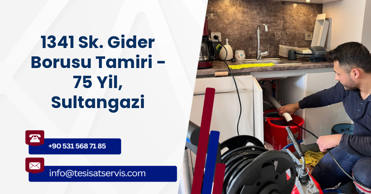 1341 Sk. Gider Borusu Tamiri - 75 Yil, Sultangazi