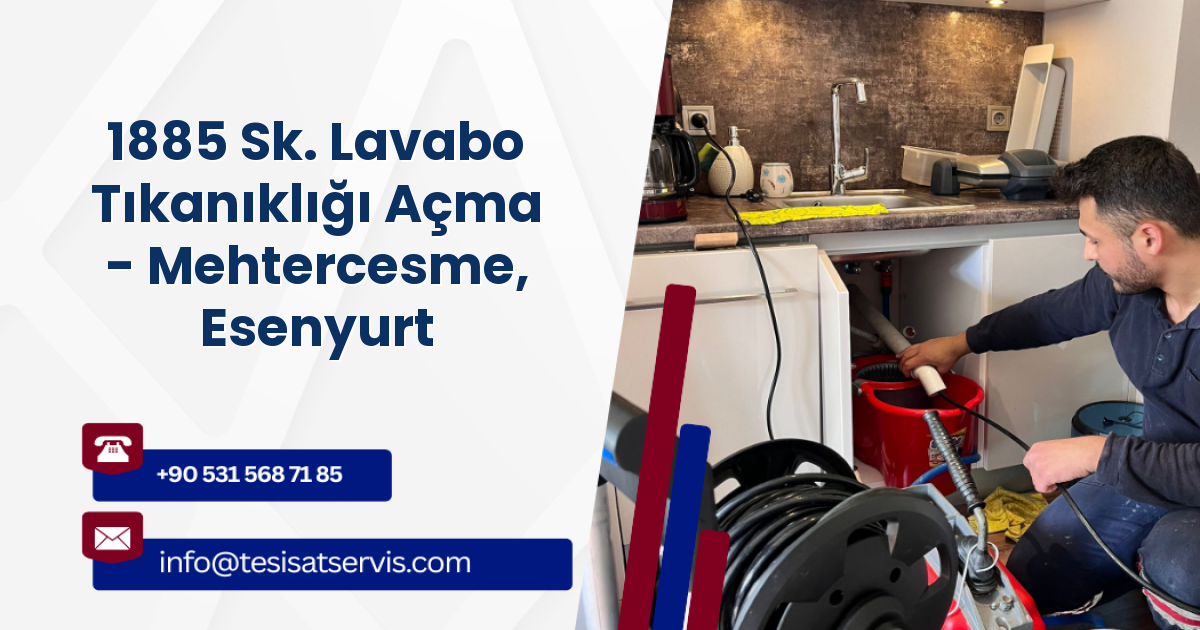 1885 Sk. Lavabo Tıkanıklığı Açma - Mehtercesme, Esenyurt