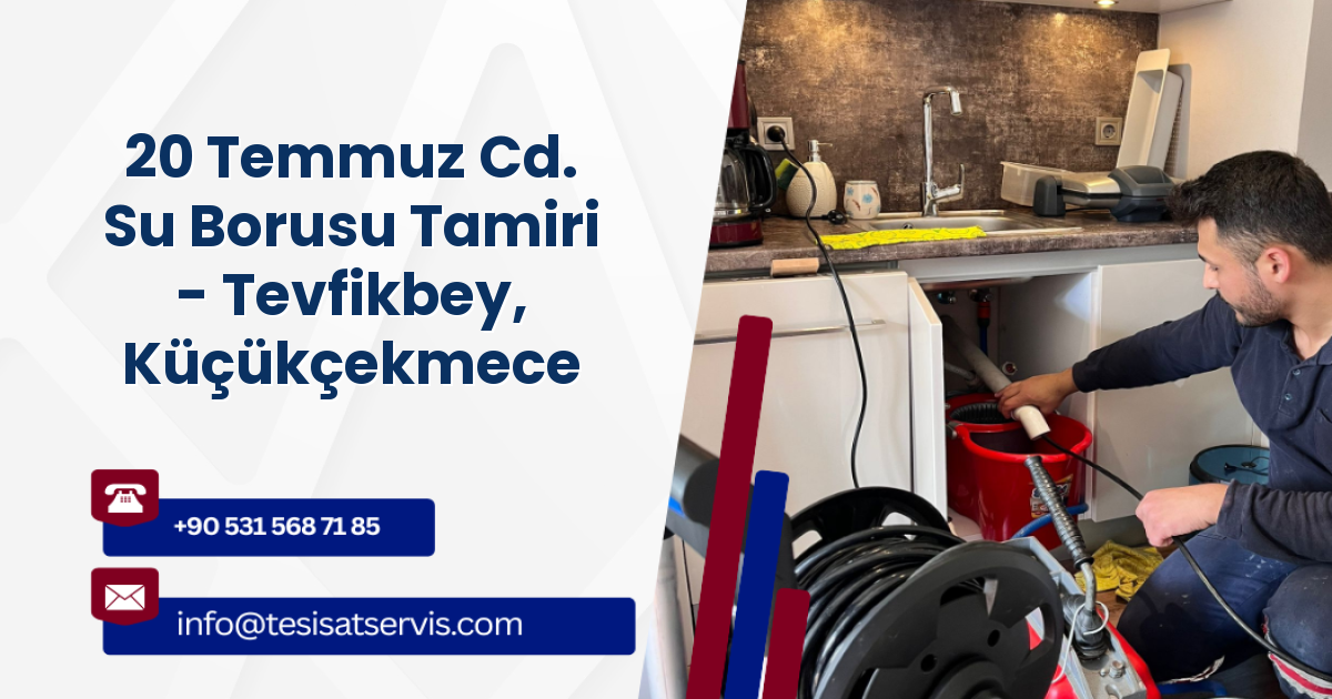 20 Temmuz Cd. Su Borusu Tamiri - Tevfikbey, Küçükçekmece