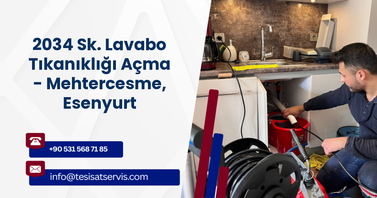 2034 Sk. Lavabo Tıkanıklığı Açma - Mehtercesme, Esenyurt