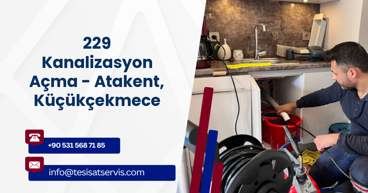 229 Kanalizasyon Açma - Atakent, Küçükçekmece