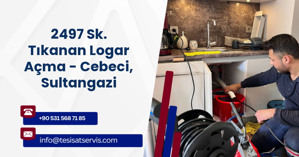 2497 Sk. Tıkanan Logar Açma - Cebeci, Sultangazi