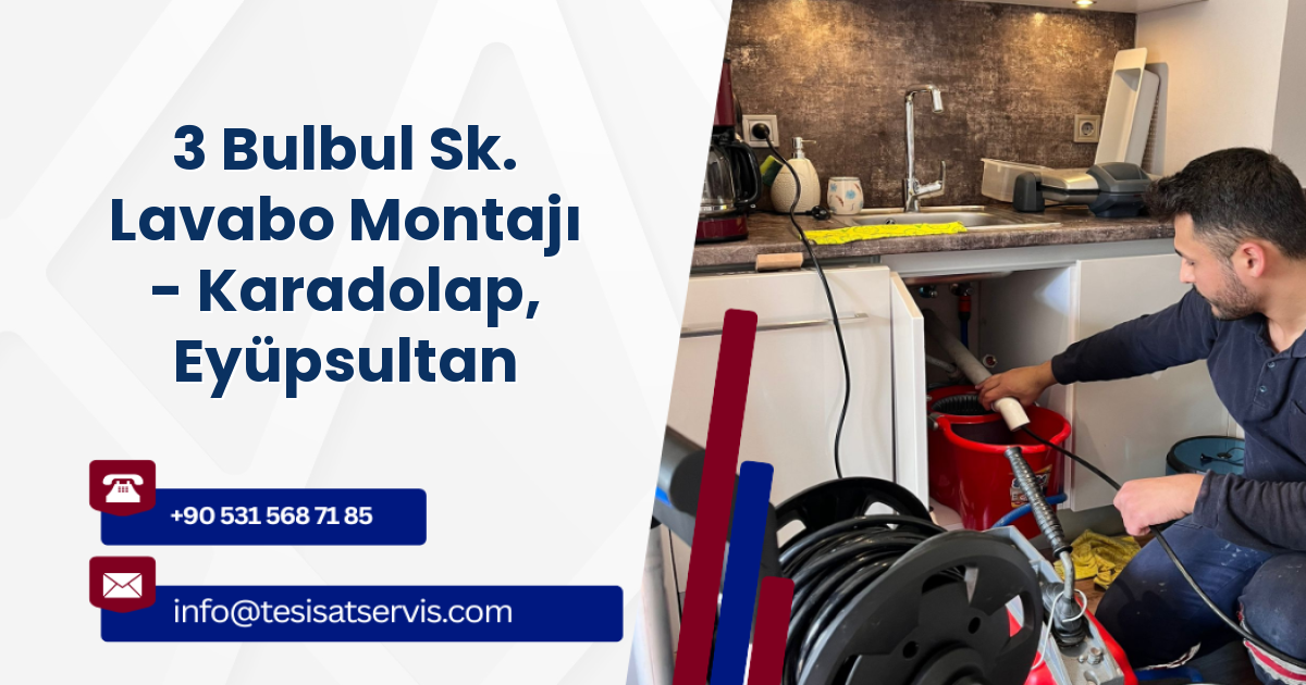 3 Bulbul Sk. Lavabo Montajı - Karadolap, Eyüpsultan