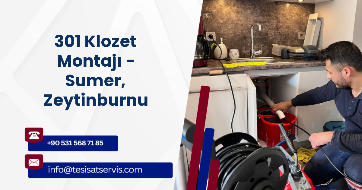 301 Klozet Montajı - Sumer, Zeytinburnu