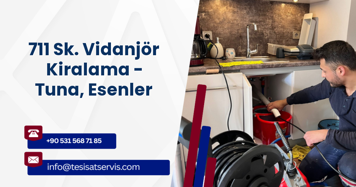 711 Sk. Vidanjör Kiralama - Tuna, Esenler