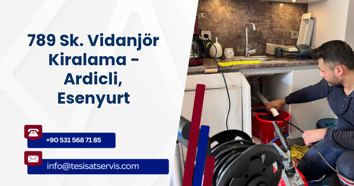 789 Sk. Vidanjör Kiralama - Ardicli, Esenyurt