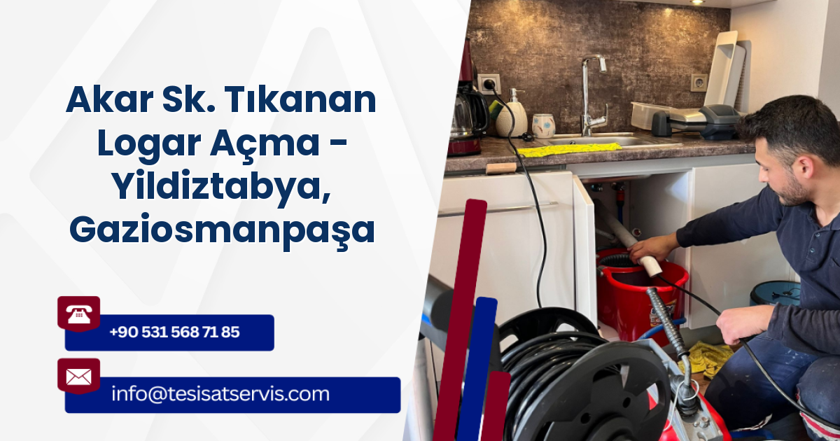 Akar Sk. Tıkanan Logar Açma - Yildiztabya, Gaziosmanpaşa