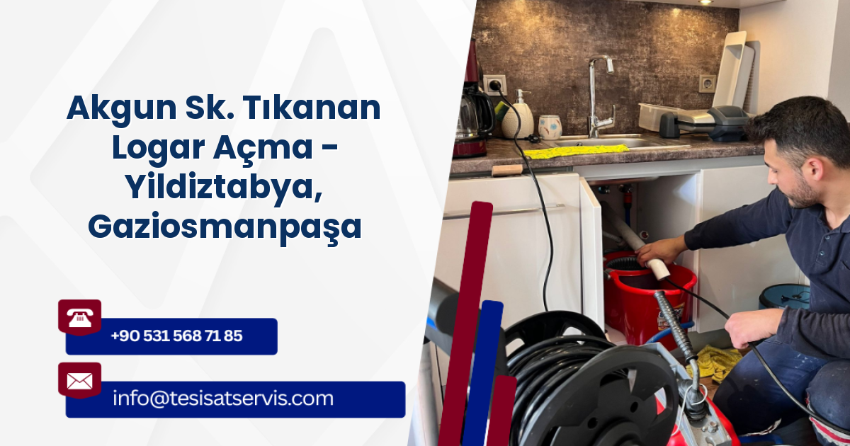 Akgun Sk. Tıkanan Logar Açma - Yildiztabya, Gaziosmanpaşa