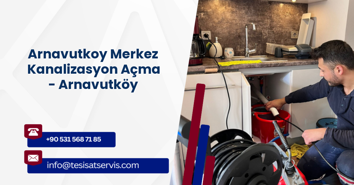 Arnavutkoy Merkez Kanalizasyon Açma - Arnavutköy