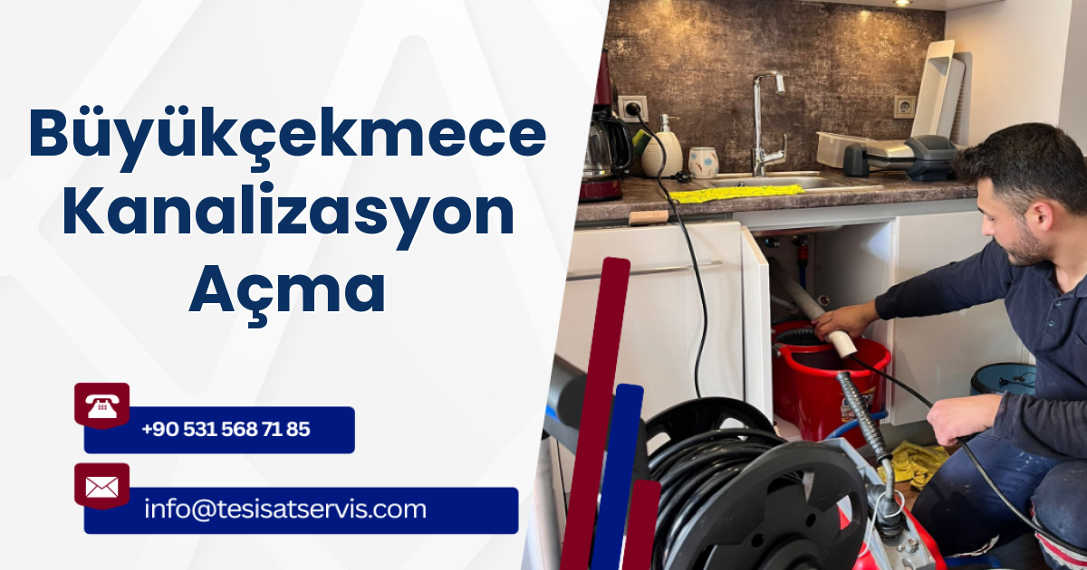 Büyükçekmece Kanalizasyon Açma