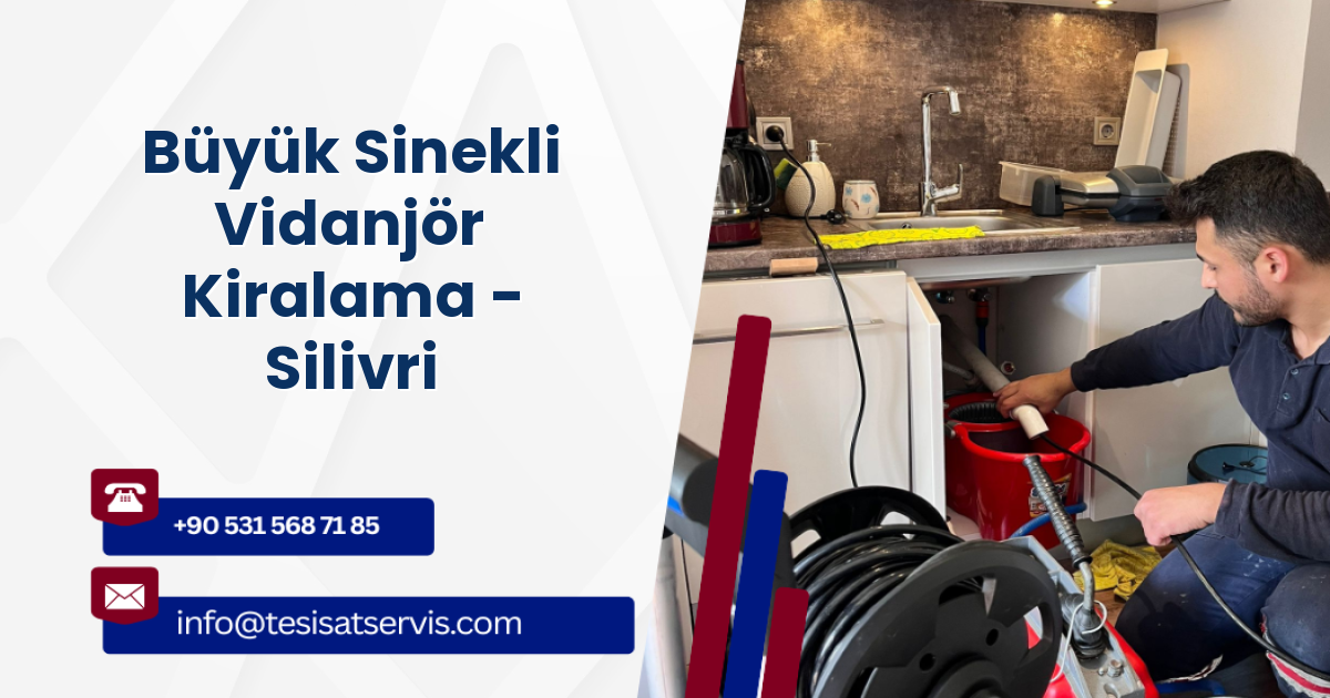 Büyük Sinekli Vidanjör Kiralama - Silivri