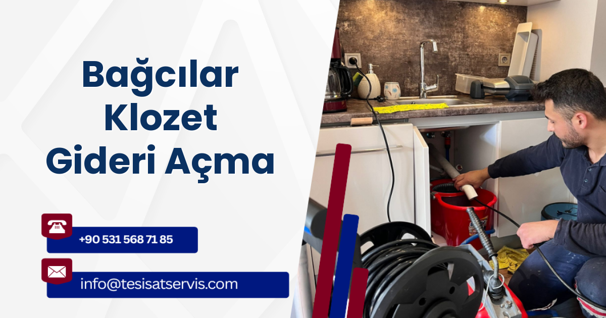 Bağcılar Klozet Gideri Açma