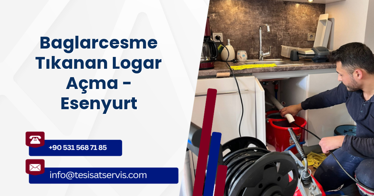 Baglarcesme Tıkanan Logar Açma - Esenyurt