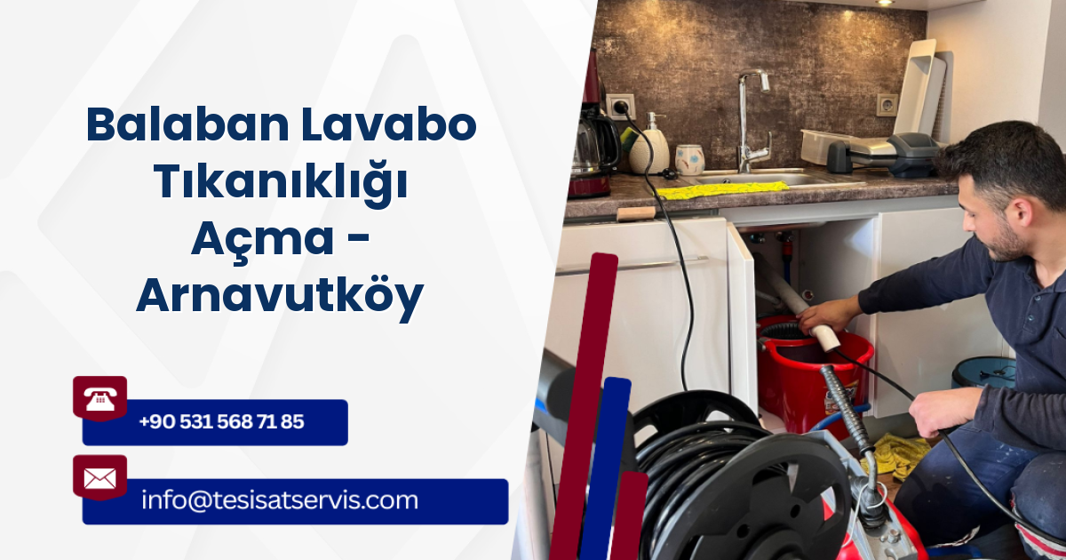 Balaban Lavabo Tıkanıklığı Açma - Arnavutköy