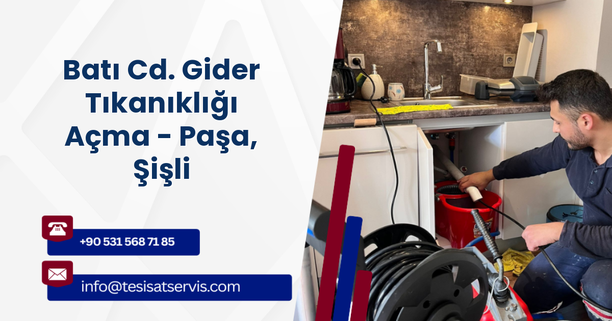 Batı Cd. Gider Tıkanıklığı Açma - Paşa, Şişli
