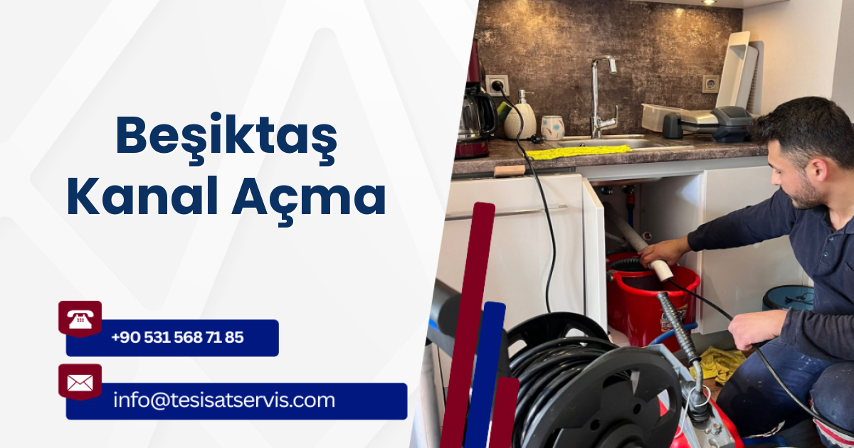 Beşiktaş Kanal Açma