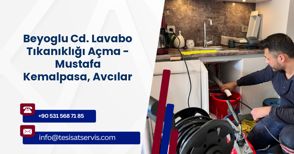 Beyoglu Cd. Lavabo Tıkanıklığı Açma - Mustafa Kemalpasa, Avcılar