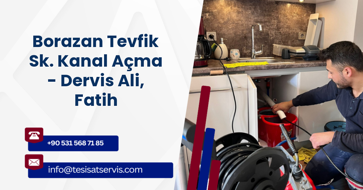 Borazan Tevfik Sk. Kanal Açma - Dervis Ali, Fatih