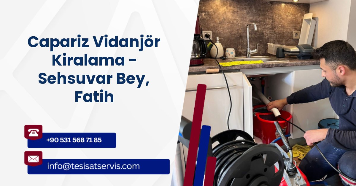 Capariz Vidanjör Kiralama - Sehsuvar Bey, Fatih