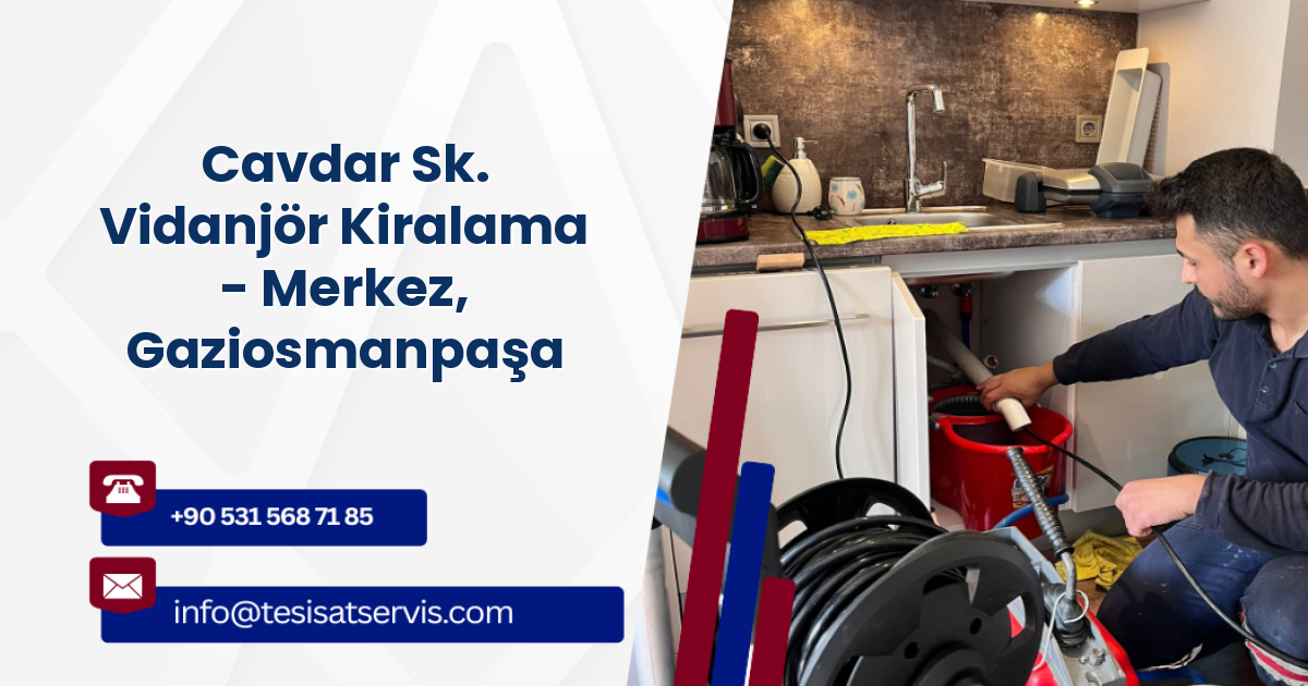 Cavdar Sk. Vidanjör Kiralama - Merkez, Gaziosmanpaşa