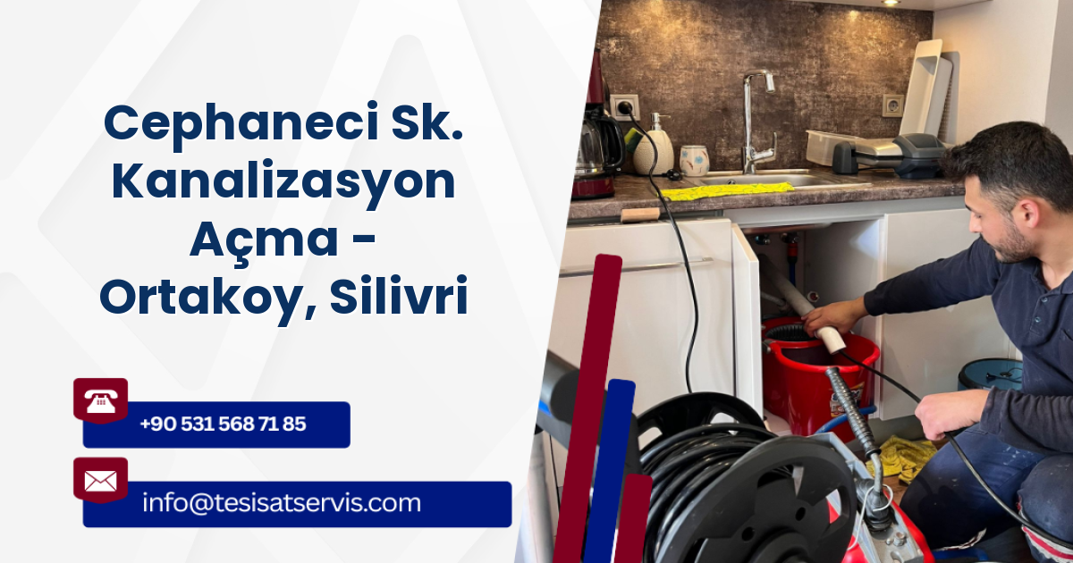 Cephaneci Sk. Kanalizasyon Açma - Ortakoy, Silivri