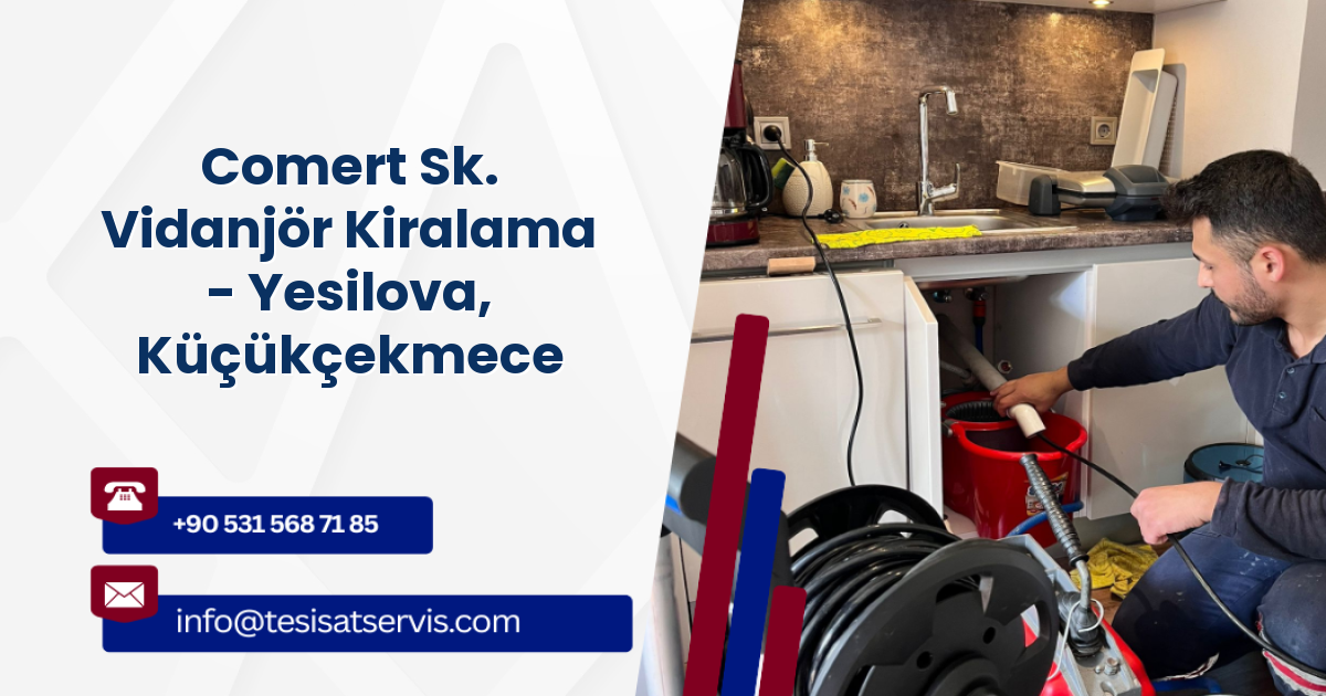 Comert Sk. Vidanjör Kiralama - Yesilova, Küçükçekmece