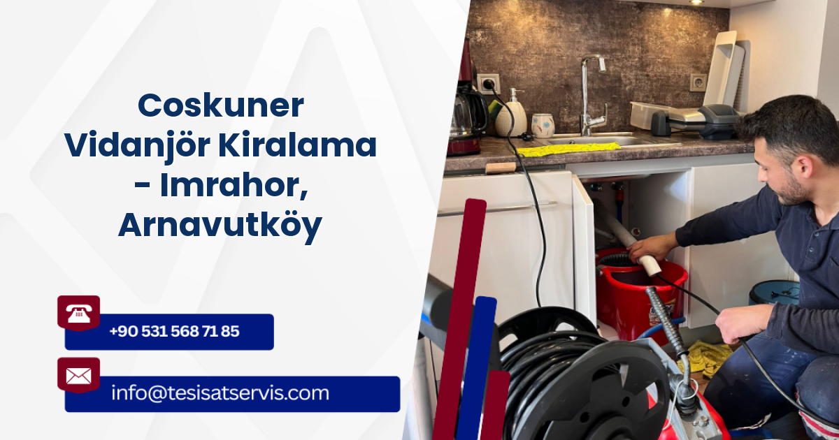Coskuner Vidanjör Kiralama - Imrahor, Arnavutköy