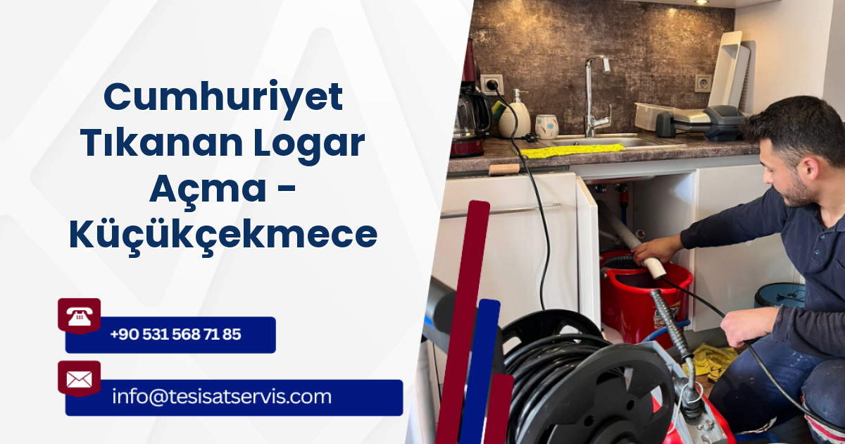 Cumhuriyet Tıkanan Logar Açma - Küçükçekmece