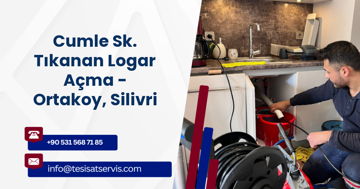 Cumle Sk. Tıkanan Logar Açma - Ortakoy, Silivri