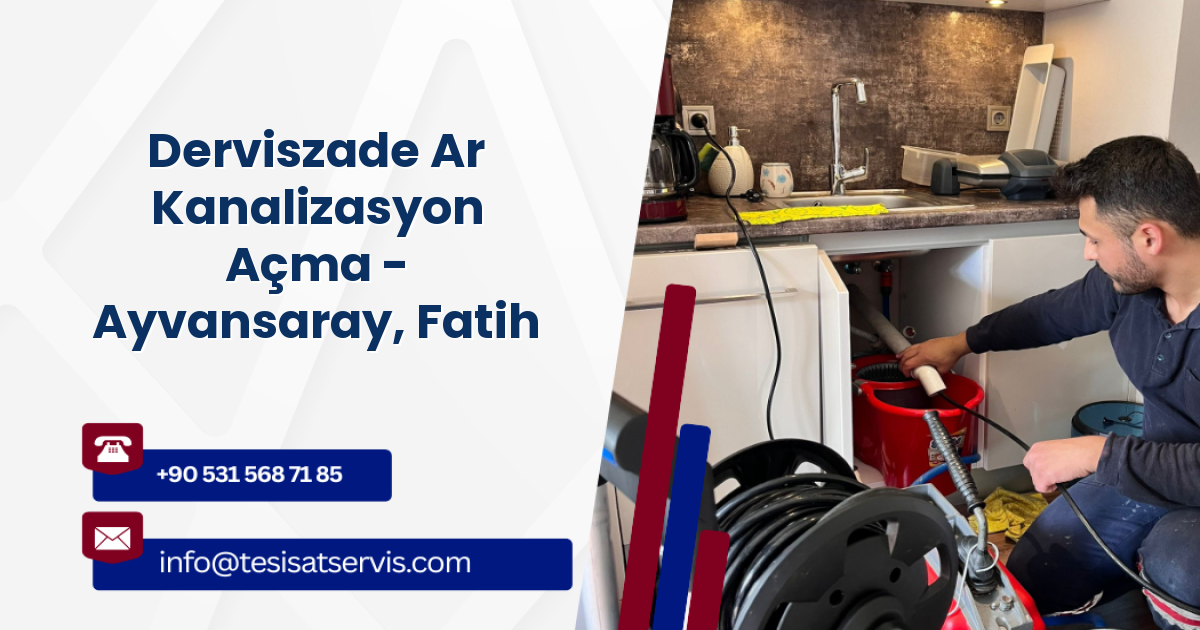 Derviszade Ar Kanalizasyon Açma - Ayvansaray, Fatih