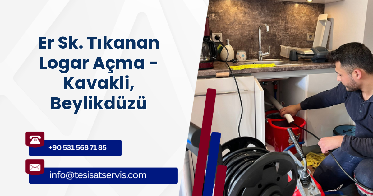Er Sk. Tıkanan Logar Açma - Kavakli, Beylikdüzü