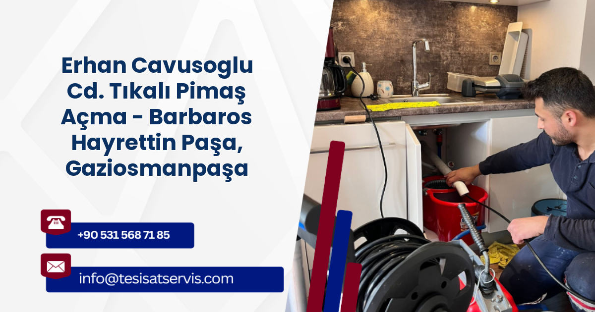 Erhan Cavusoglu Cd. Tıkalı Pimaş Açma - Barbaros Hayrettin Paşa, Gaziosmanpaşa