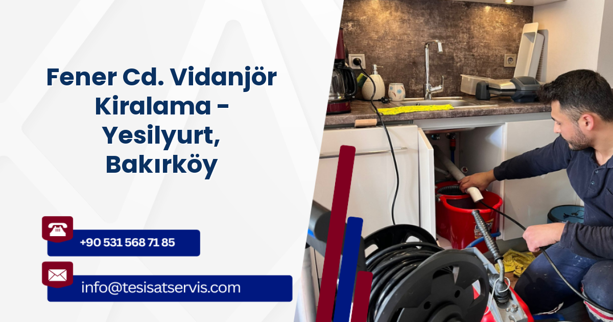 Fener Cd. Vidanjör Kiralama - Yesilyurt, Bakırköy