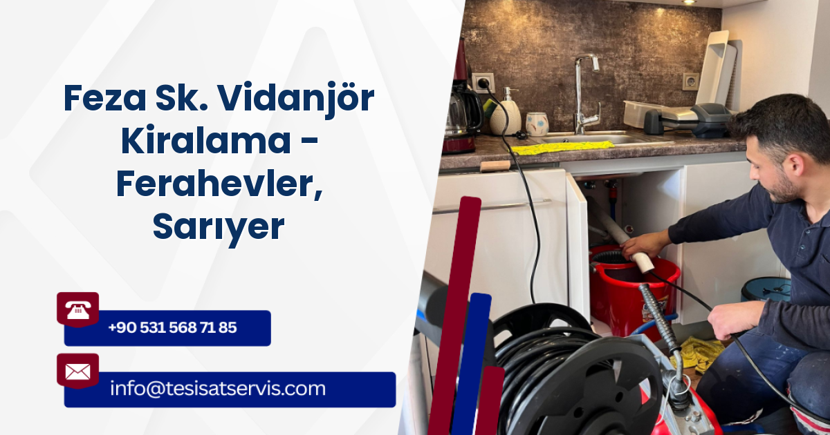 Feza Sk. Vidanjör Kiralama - Ferahevler, Sarıyer