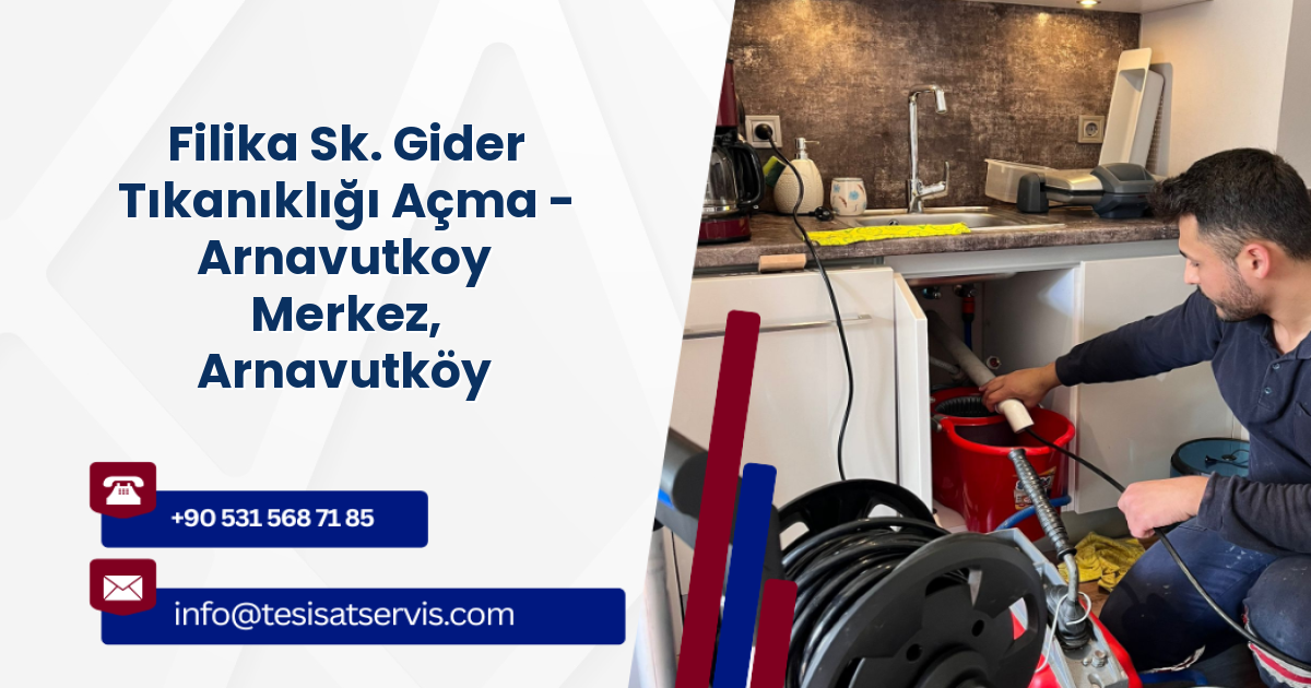 Filika Sk. Gider Tıkanıklığı Açma - Arnavutkoy Merkez, Arnavutköy