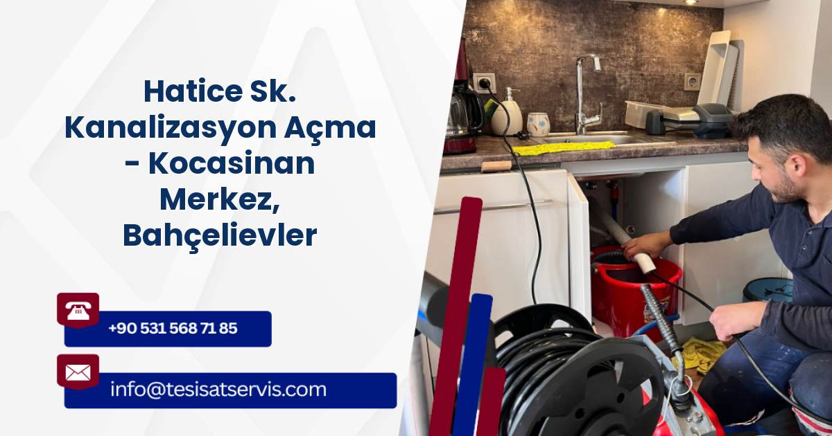 Hatice Sk. Kanalizasyon Açma - Kocasinan Merkez, Bahçelievler
