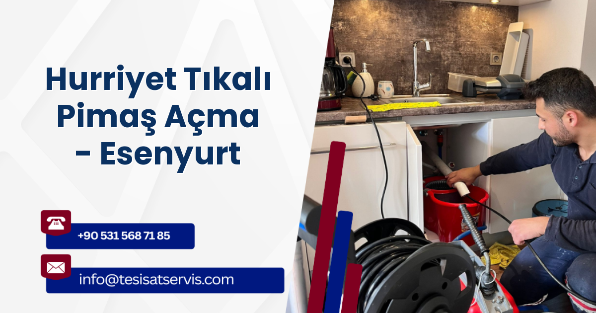 Hurriyet Tıkalı Pimaş Açma - Esenyurt