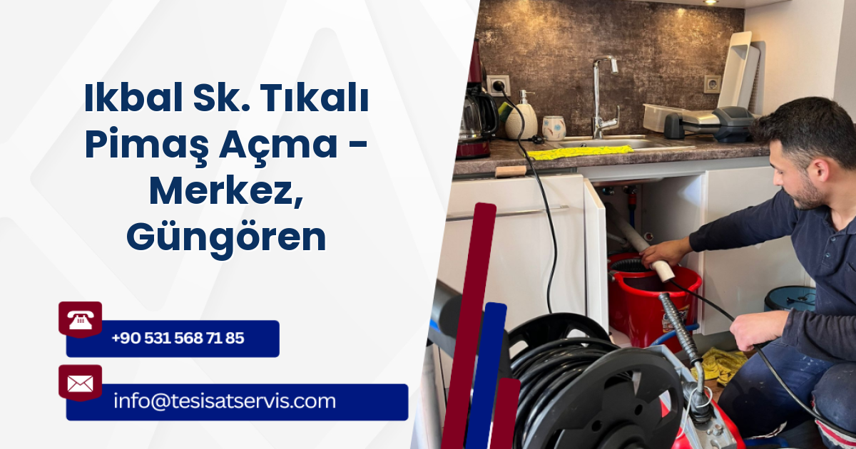 Ikbal Sk. Tıkalı Pimaş Açma - Merkez, Güngören