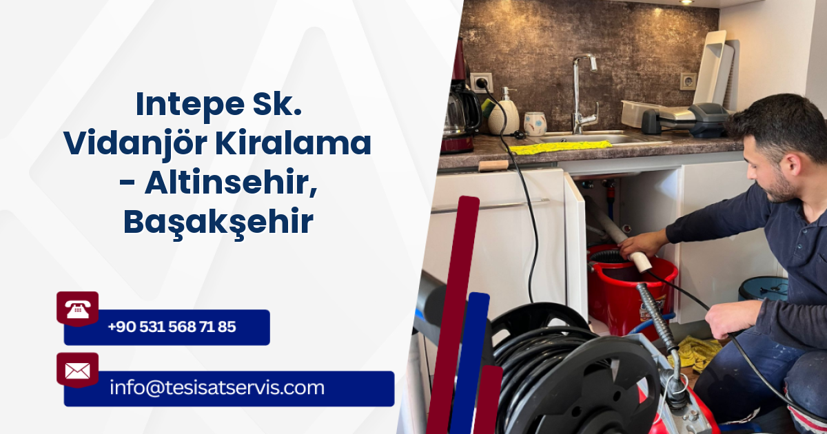 Intepe Sk. Vidanjör Kiralama - Altinsehir, Başakşehir