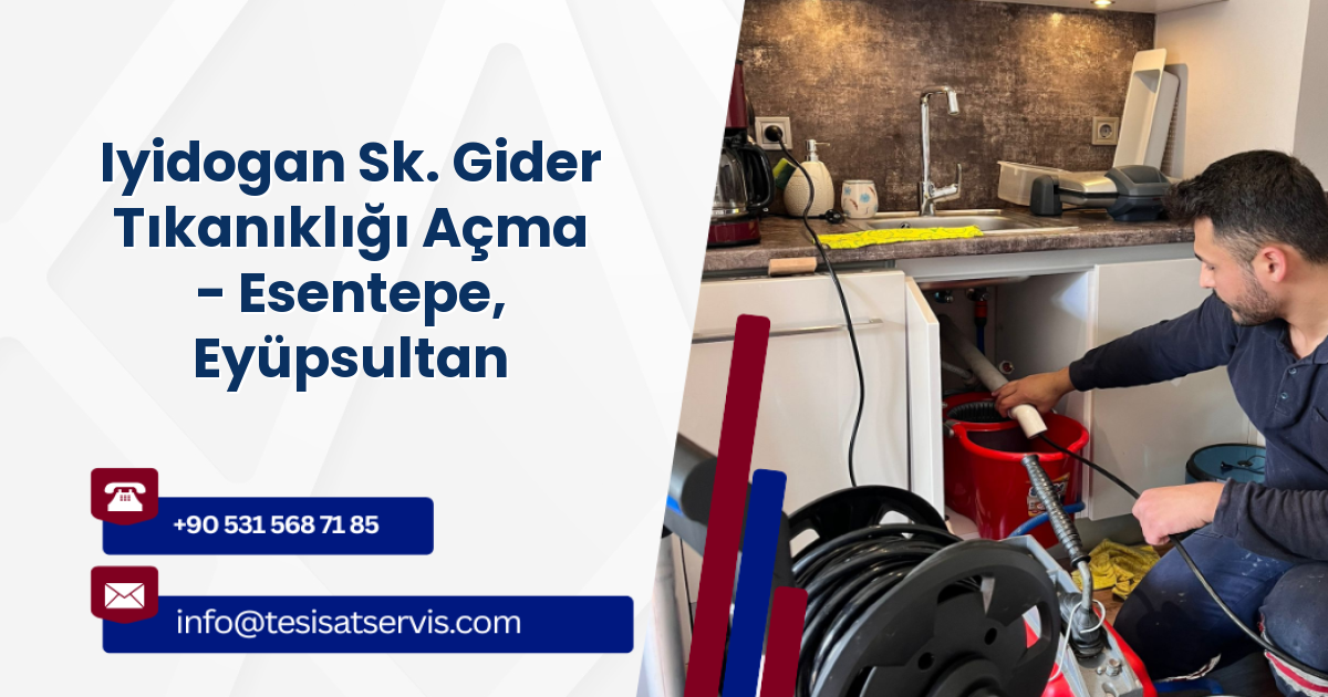 Iyidogan Sk. Gider Tıkanıklığı Açma - Esentepe, Eyüpsultan