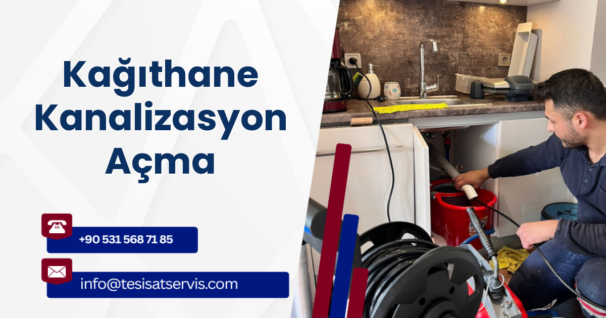 Kağıthane Kanalizasyon Açma