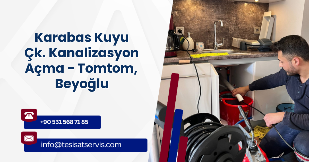 Karabas Kuyu Çk. Kanalizasyon Açma - Tomtom, Beyoğlu