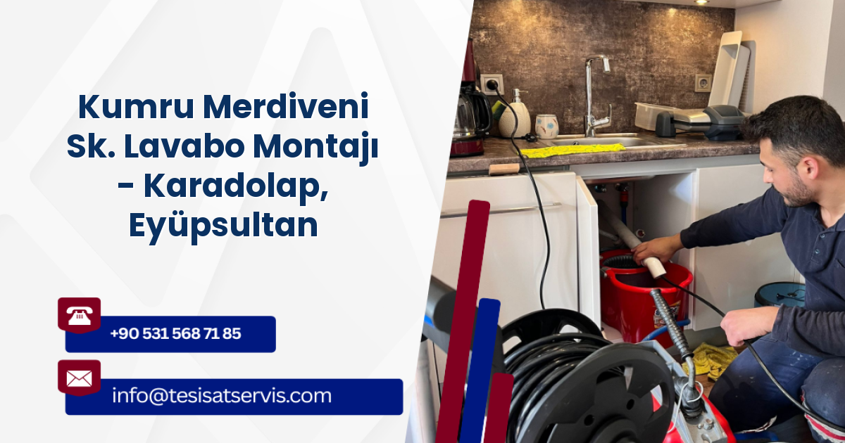Kumru Merdiveni Sk. Lavabo Montajı - Karadolap, Eyüpsultan