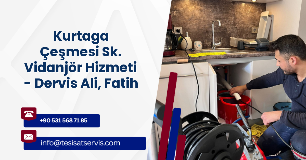 Kurtaga Çeşmesi Sk. Vidanjör Hizmeti - Dervis Ali, Fatih